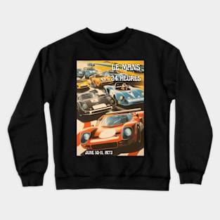 1972 Le Mans 24 Hours/Heures Racing Poster Crewneck Sweatshirt